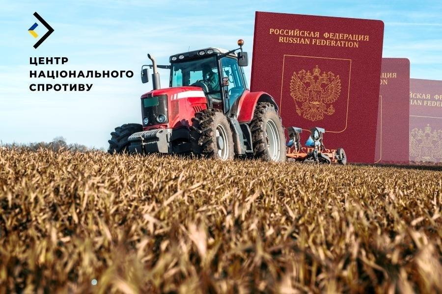 Окупанти погрожують вилучити сільгосптехніку у власників, які не отримали паспорт РФ — ЦНС